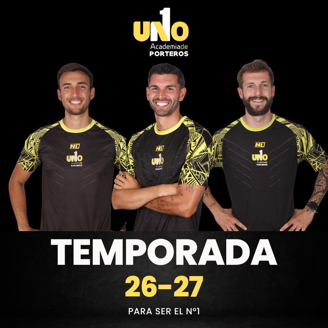 Temporada 26-27 de UNO Academia de Porteros